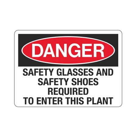 Danger Safety Glasses/ Safety Shoes Required To Enter Plant Sign